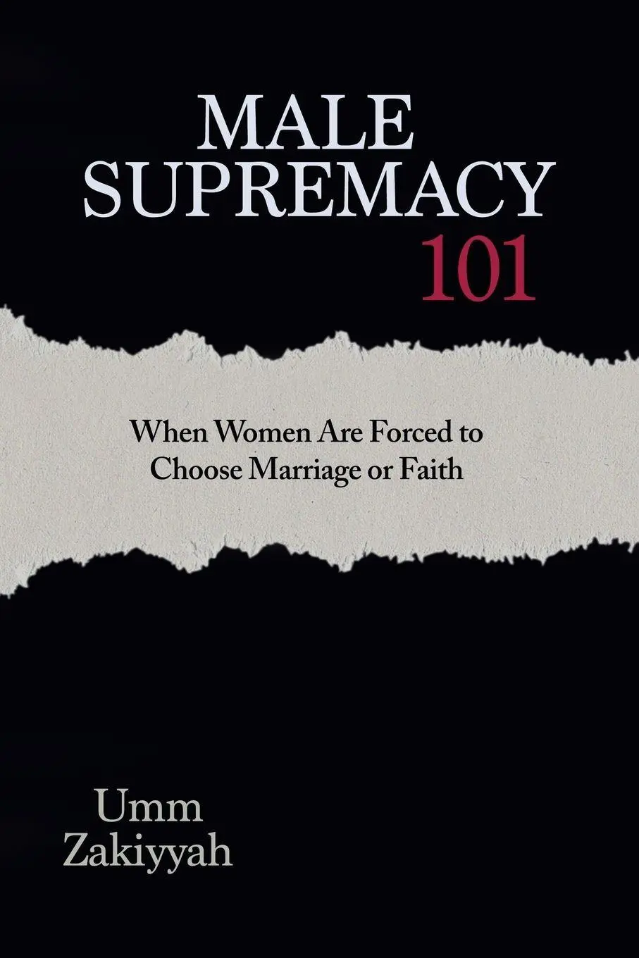 Cover: 9781942985235 | Male Supremacy 101 | When Women Are Forced to Choose Marriage or Faith