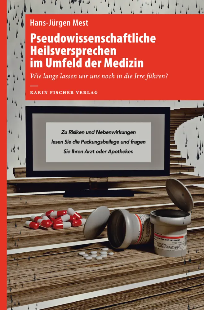 Cover: 9783842245235 | Pseudowissenschaftliche Heilsversprechen im Umfeld der Medizin | Mest