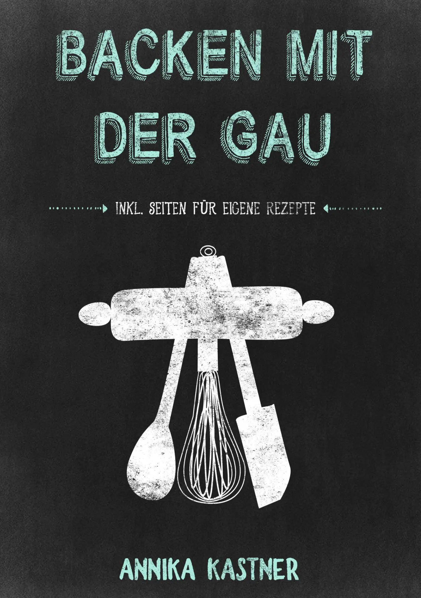 Cover: 9783947115235 | Backen mit der Gau | Annika Kastner | Taschenbuch | 100 S. | Deutsch