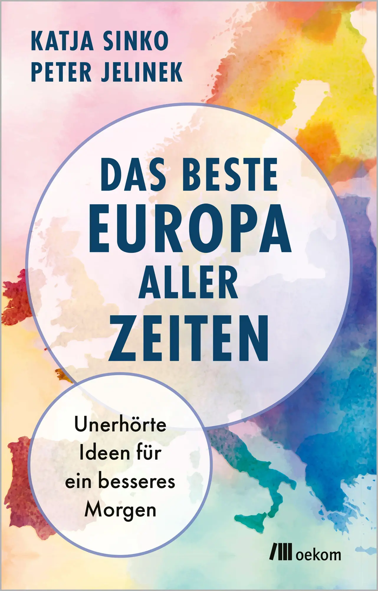 Cover: 9783987265235 | Das beste Europa aller Zeiten | Peter Jelinek (u. a.) | Taschenbuch