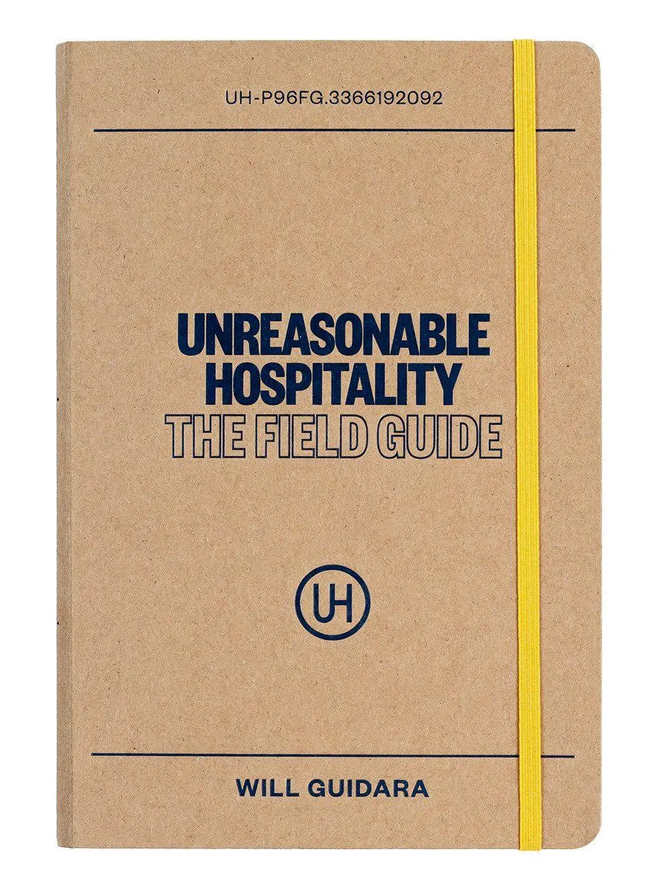 Cover: 9798217045235 | Unreasonable Hospitality: The Field Guide | Will Guidara | Taschenbuch