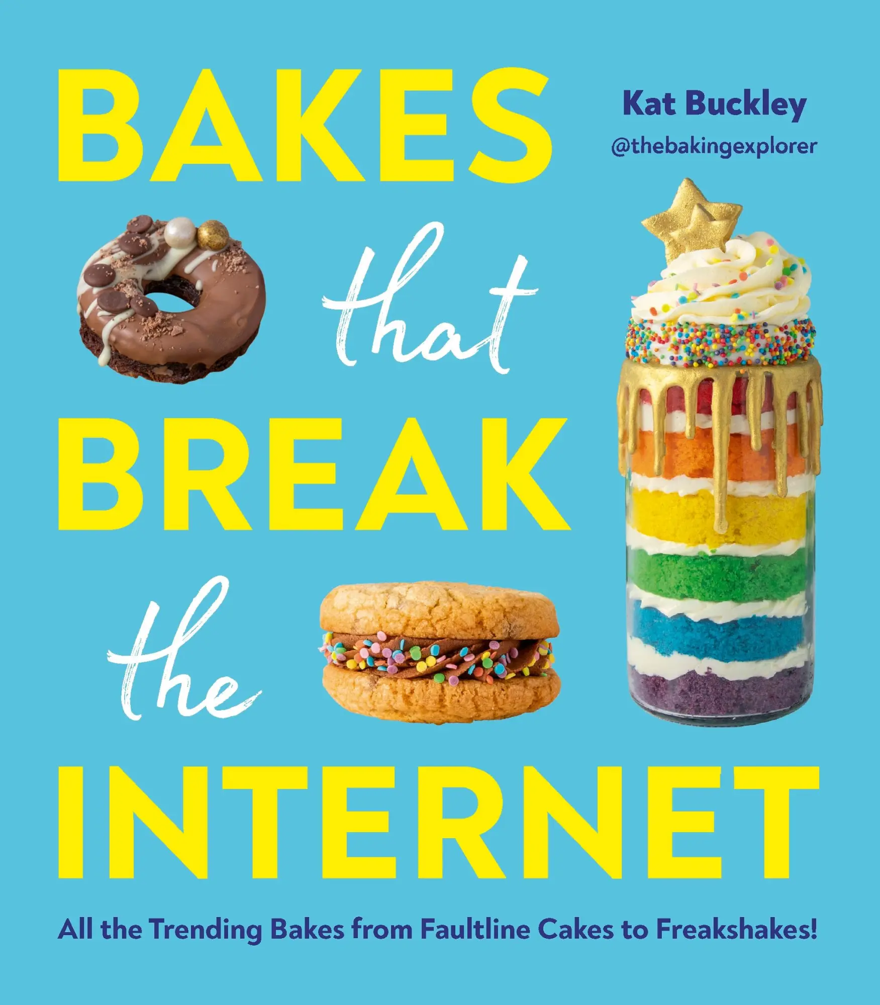 Cover: 9781529905335 | Bakes That Break the Internet | Kat Buckley | Buch | Gebunden | 2024