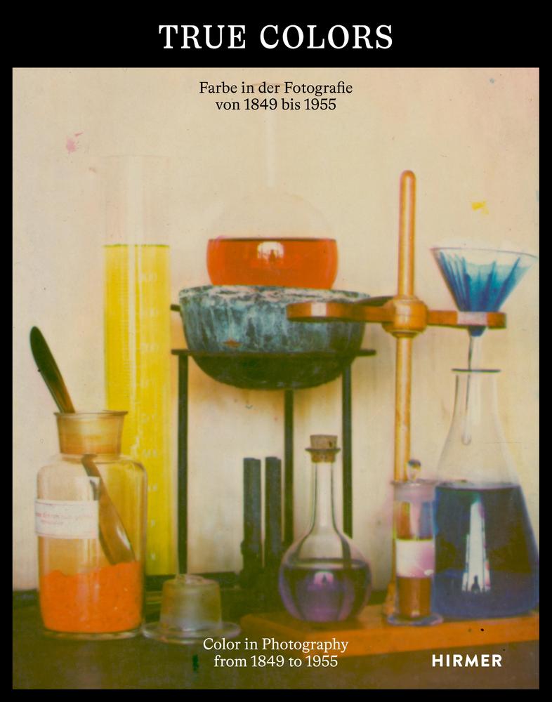 Cover: 9783777445335 | True Colors - Farbe in der Fotografie von 1849 bis 1955 | Buch | 2025