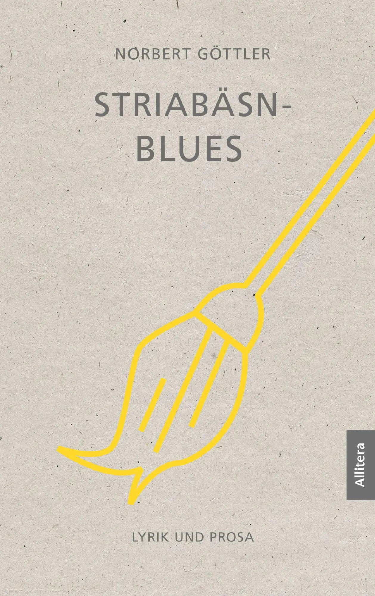 Cover: 9783962335335 | Striabäsn-Blues. Lyrik und Prosa | Norbert Göttler | Buch | 137 S.