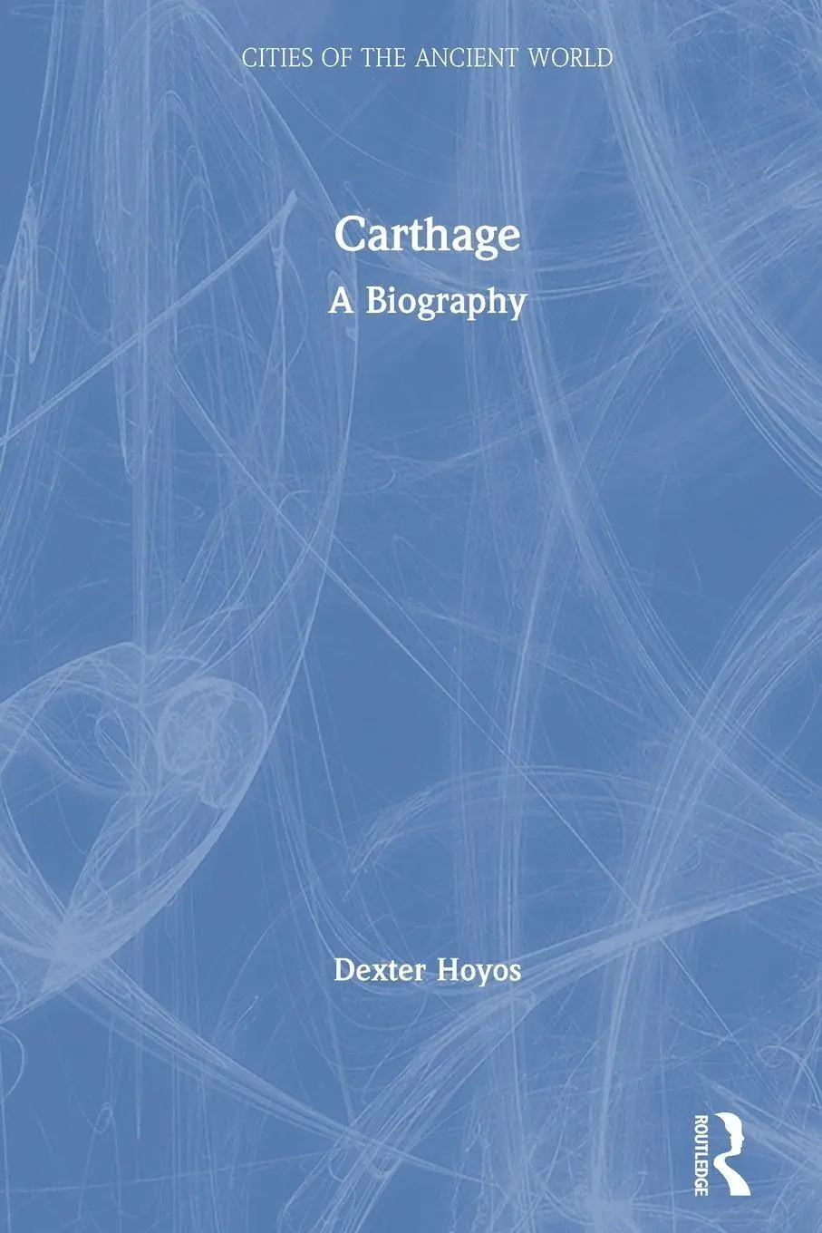 Cover: 9780367635435 | Carthage | A Biography | Dexter Hoyos | Taschenbuch | Englisch | 2020