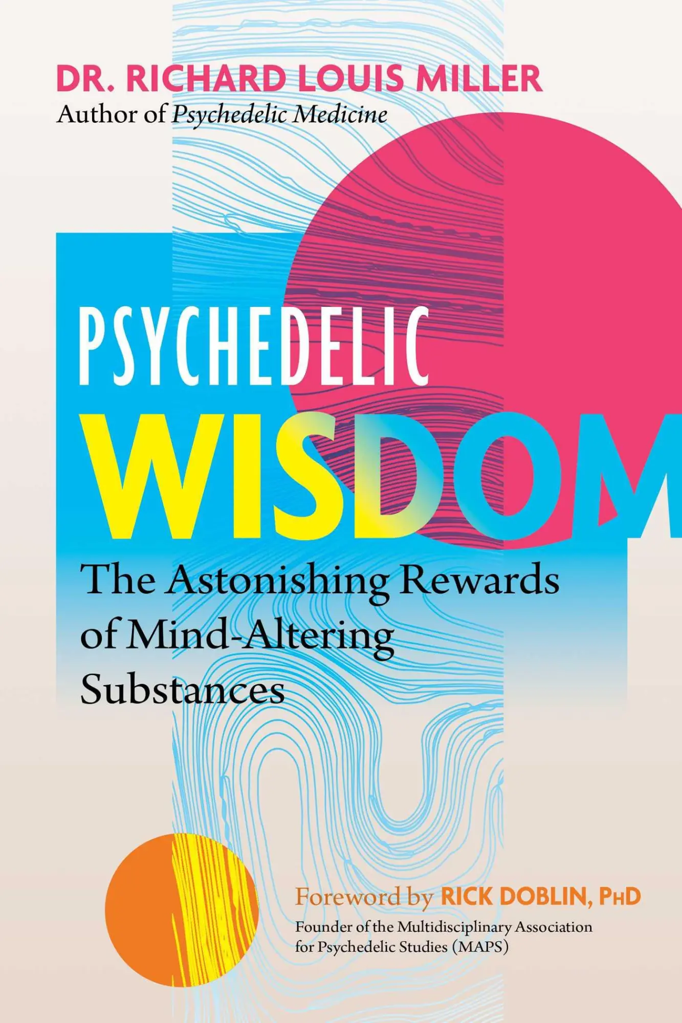 Cover: 9781644115435 | Psychedelic Wisdom | Richard Louis Miller | Taschenbuch | Englisch