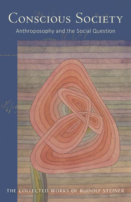 Cover: 9781855845435 | Conscious Society | Anthroposophy and the Social Question (Cw 189)