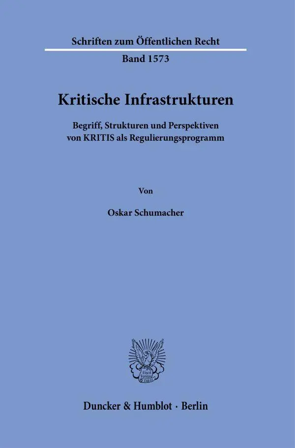 Cover: 9783428195435 | Kritische Infrastrukturen | Oskar Schumacher | Taschenbuch | 342 S.