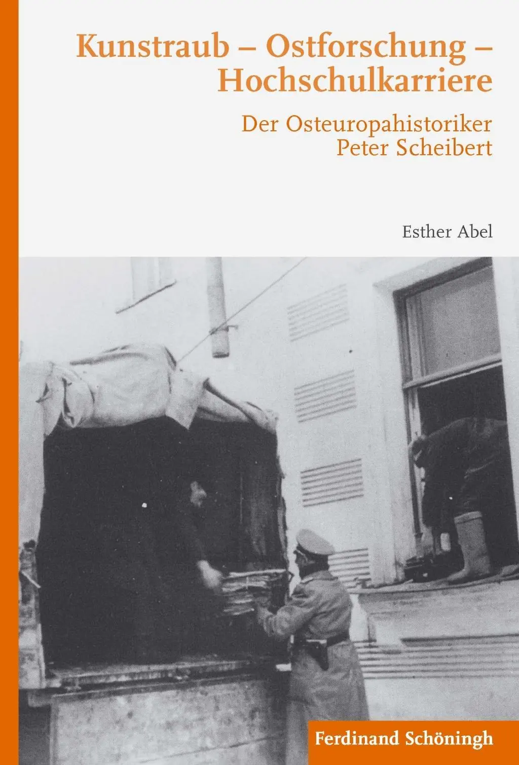 Cover: 9783506785435 | Kunstraub, Ostforschung, Hochschulkarriere | Esther Abel | Buch | 2016