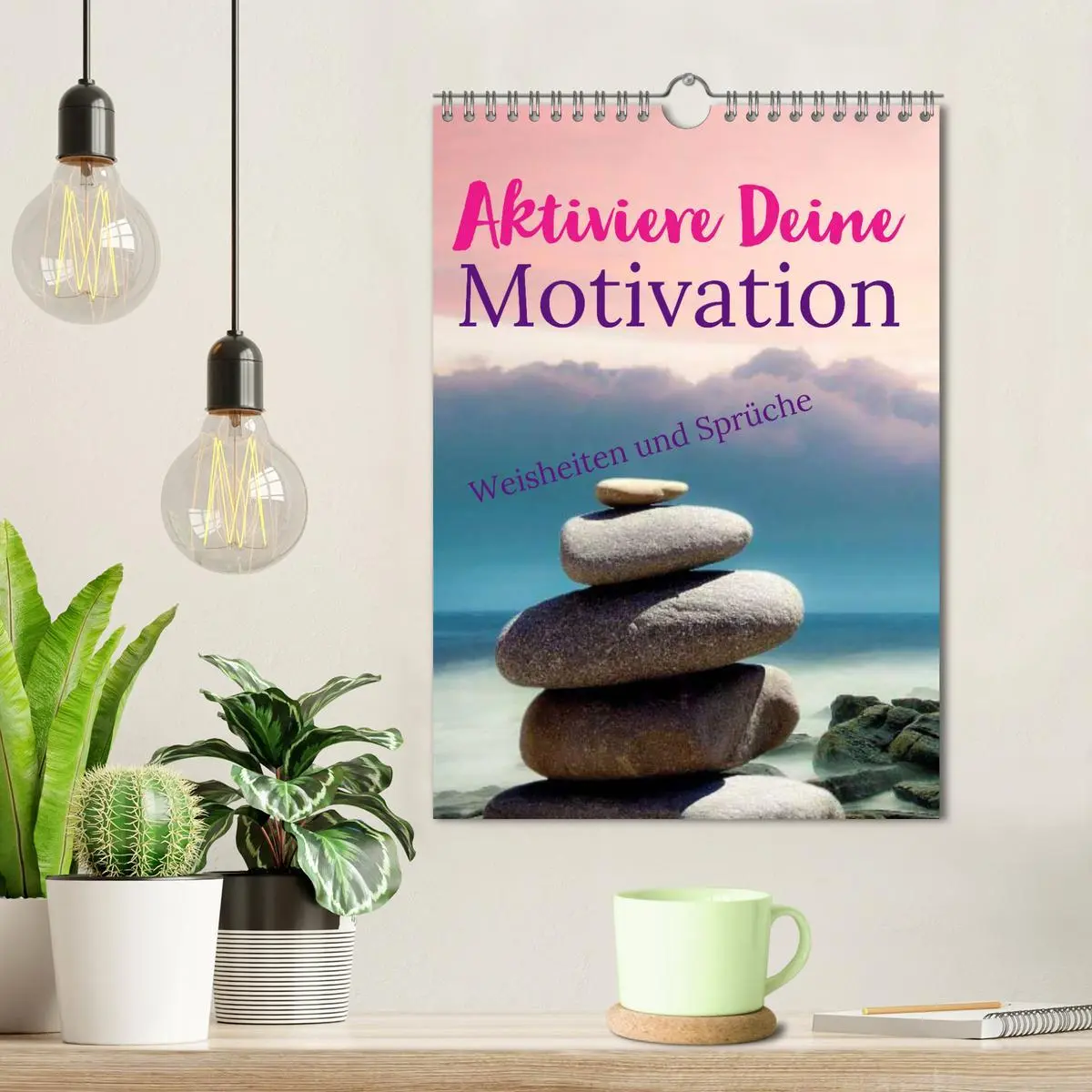 Bild: 9783516375435 | Aktiviere Deine Motivation Weisheiten und Sprüche (Wandkalender...