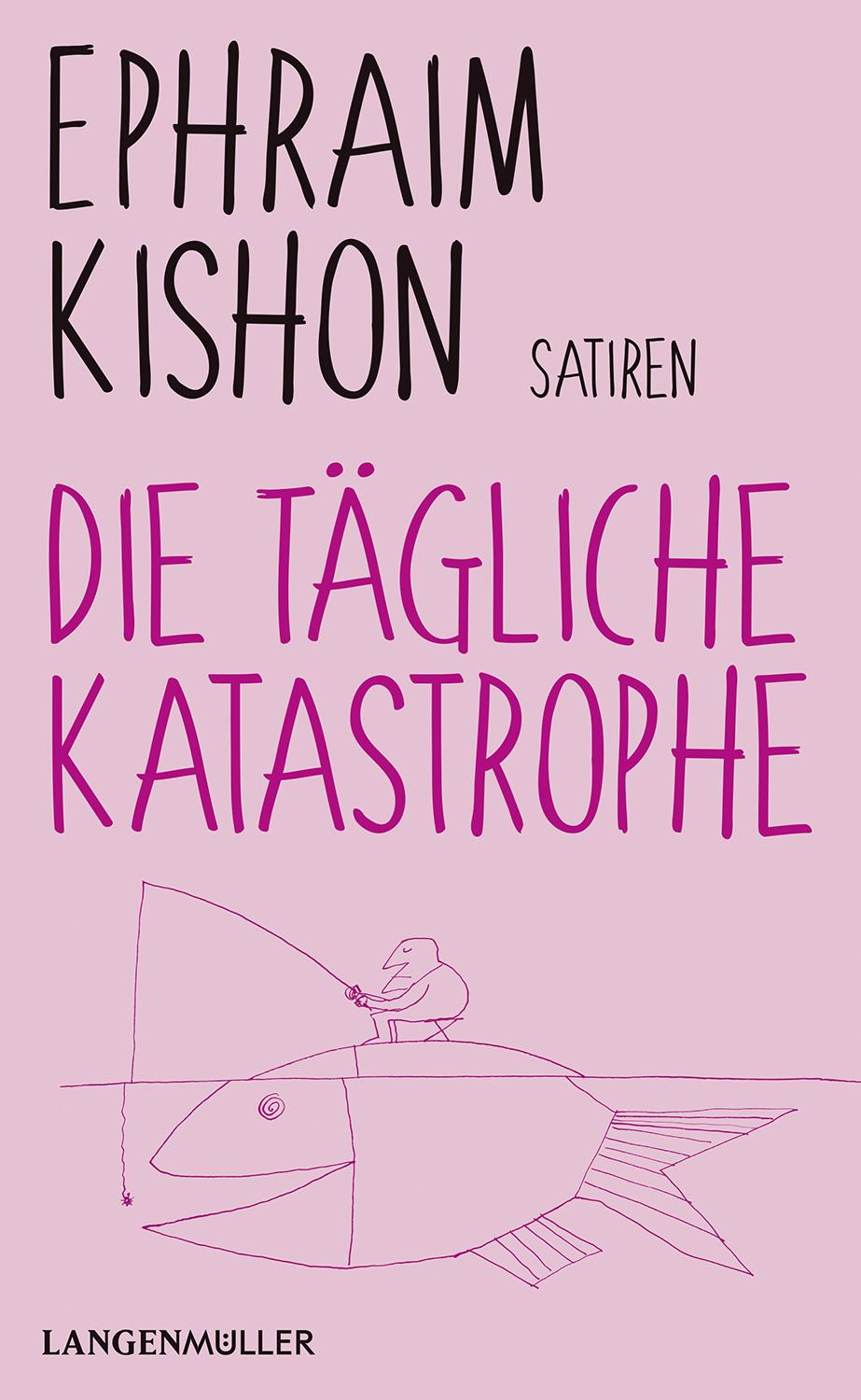 Cover: 9783784435435 | Die tägliche Katastrophe | Ephraim Kishon | Taschenbuch | 176 S.