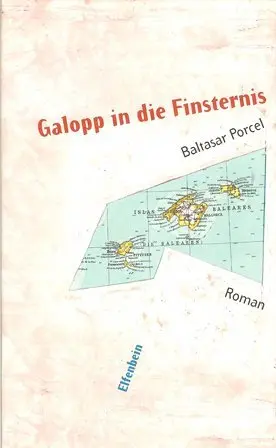 Cover: 9783932245435 | Galopp in die Finsternis | Baltasar Porcel | Buch | 249 S. | Deutsch