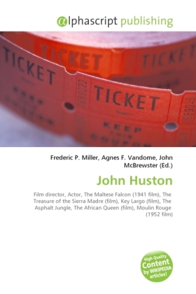 John Huston | Frederic P. Miller (u. a.) | Taschenbuch | Englisch | Alphascript Publishing | EAN 9786130705435 - Miller, Frederic P.