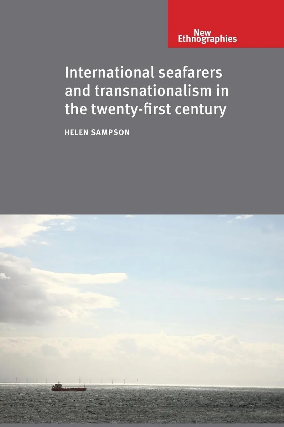 Cover: 9780719095535 | International seafarers and transnationalism in the twenty-first...