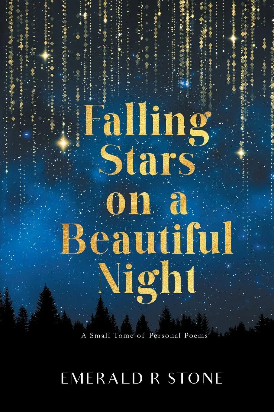 Cover: 9781662925535 | Falling Stars on a Beautiful Night | A Small Tome of Personal Poems