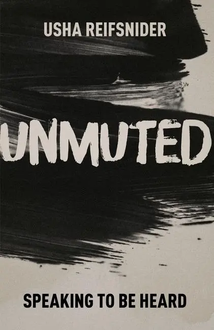 Cover: 9781789745535 | Unmuted | Speaking to Be Heard | Usha Reifsnider | Buch | Englisch