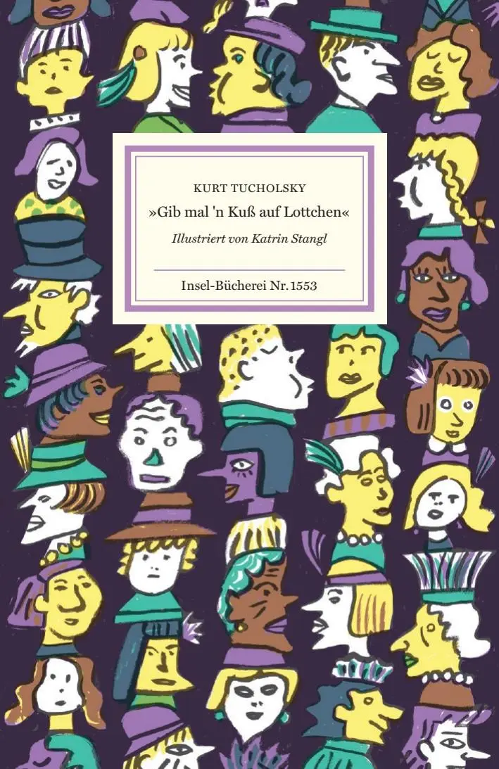 Cover: 9783458195535 | 'Gib mal'n Kuß auf Lottchen' | Kurt Tucholsky | Buch | Insel-Bücherei