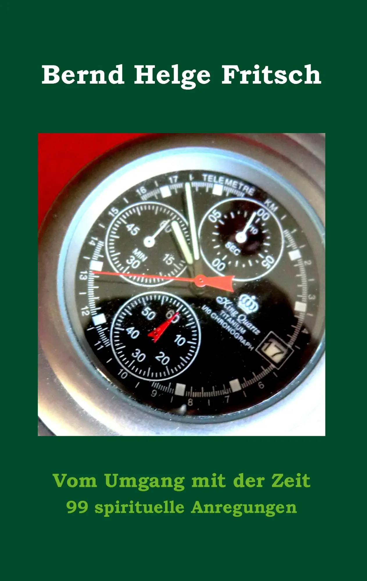 Cover: 9783735775535 | Vom Umgang mit der Zeit | 99 spirituelle Anregungen | Fritsch | Buch