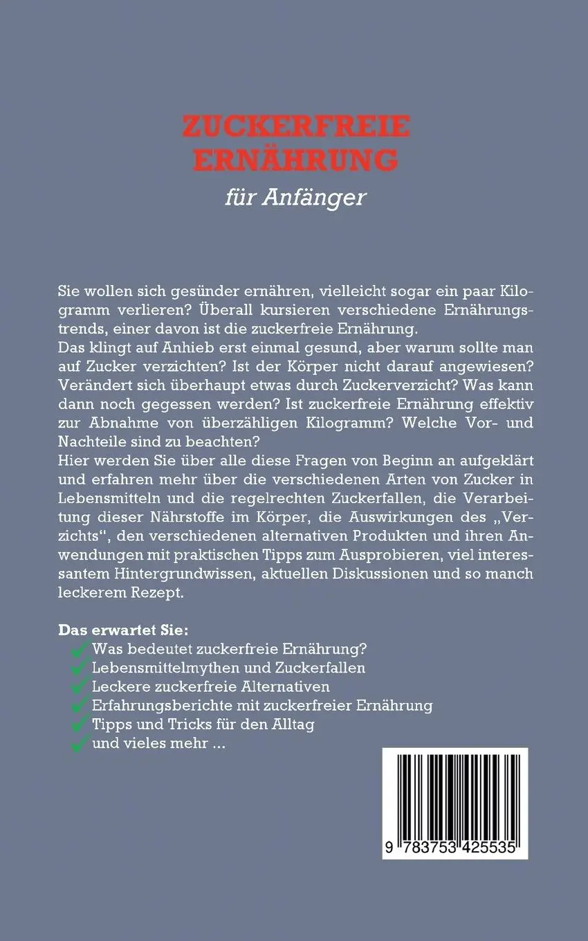 Rückseite: 9783753425535 | Zuckerfreie Ernährung für Anfänger: Wie Sie Zucker Schritt für...