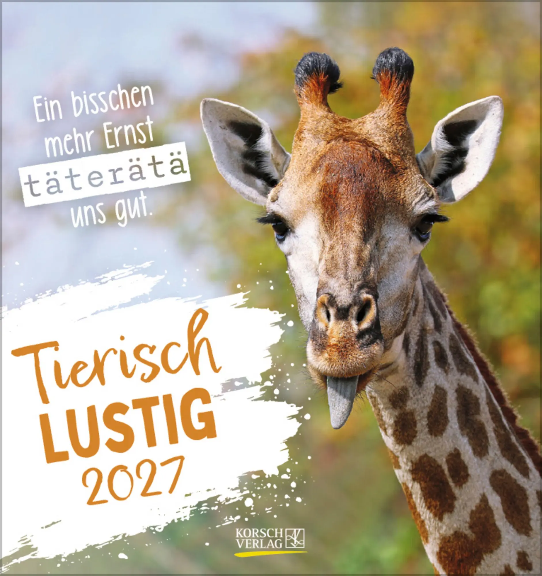 Cover: 9783819305535 | Tierisch lustig 2027 | aufstellbarer Postkartenkalender | Korsch