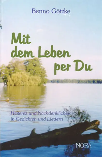 Cover: 9783935445535 | Mit dem Leben per Du | Benno Götzke | Kartoniert | Deutsch | 2002
