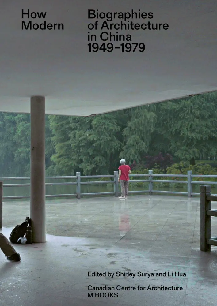 Cover: 9783944425535 | How Modern | Biographies of Architecture in China 1949-1979 | Buch