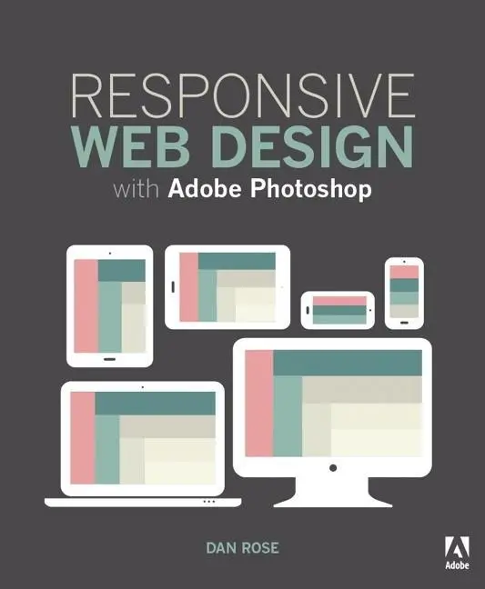 Cover: 9780134035635 | Responsive Web Design with Adobe Photoshop | Dan Rose | Taschenbuch