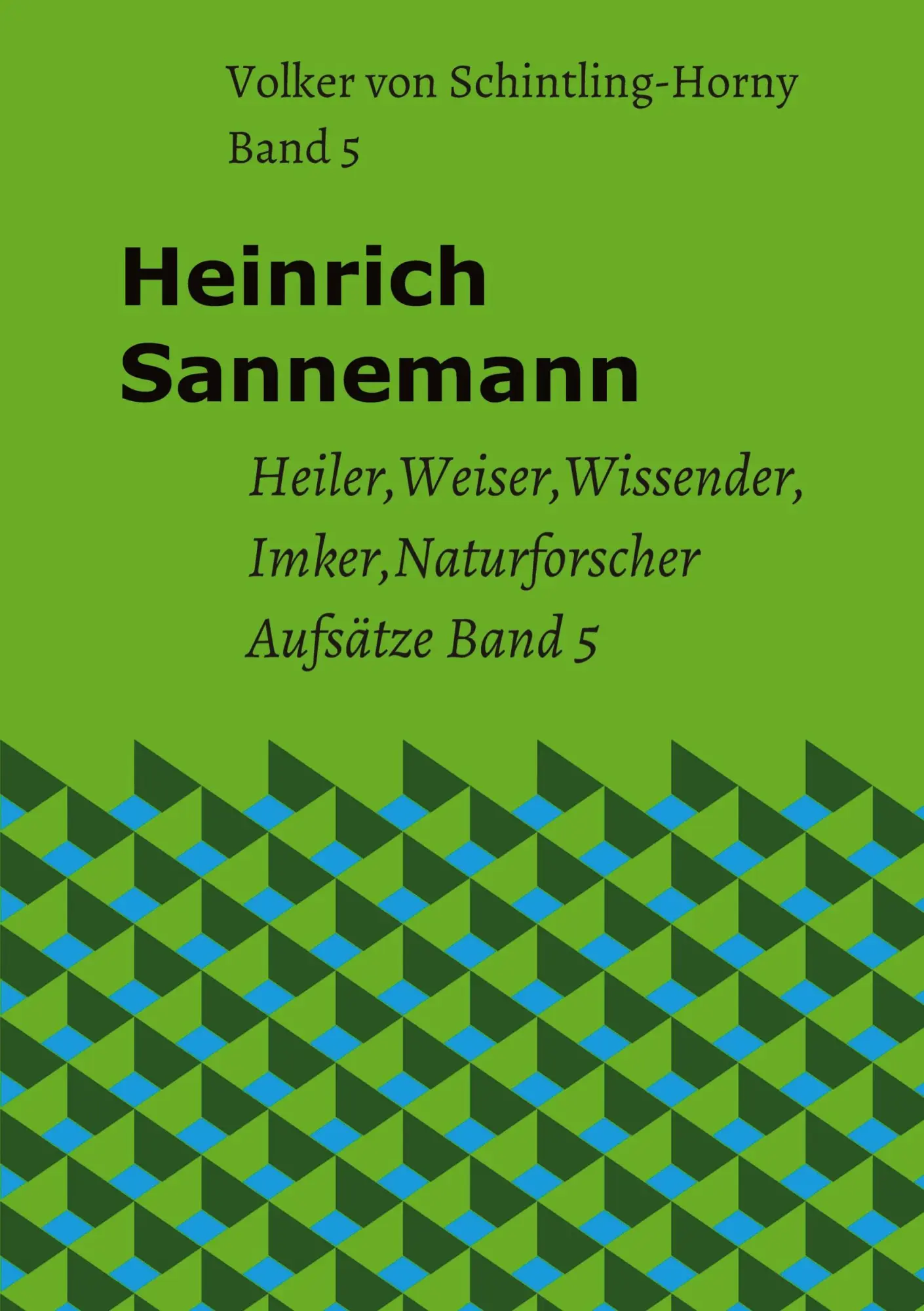 Cover: 9783384525635 | Heinrich Sannemann Band 5 | Volker von Schintling-Horny | Taschenbuch