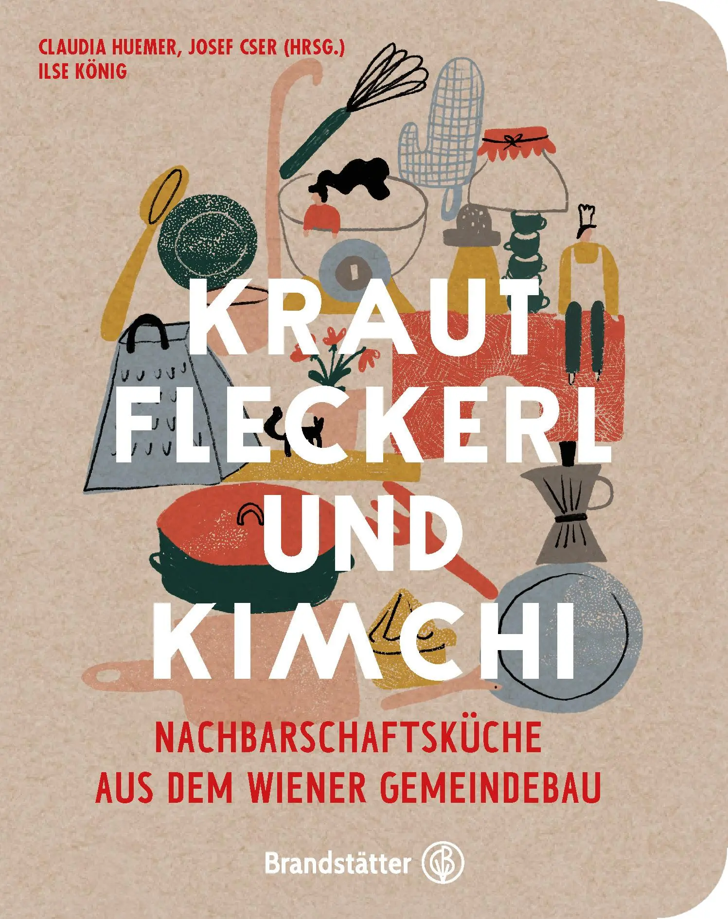 Cover: 9783710605635 | Krautfleckerl &amp; Kimchi | Claudia Huemer (u. a.) | Buch | 144 S. | 2021