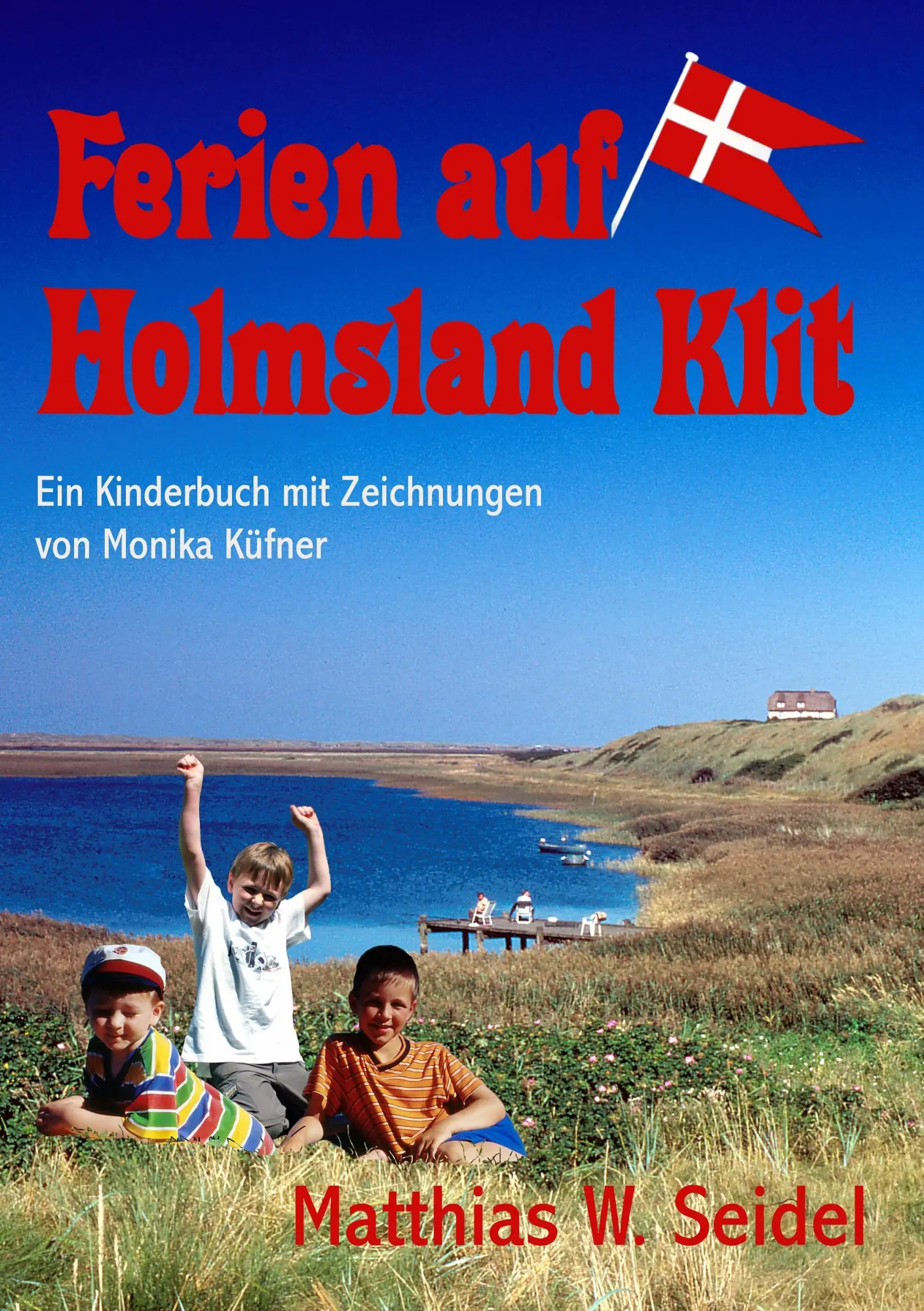 Cover: 9783734775635 | Ferien auf Holmsland Klit | Matthias W. Seidel | Taschenbuch | 160 S.