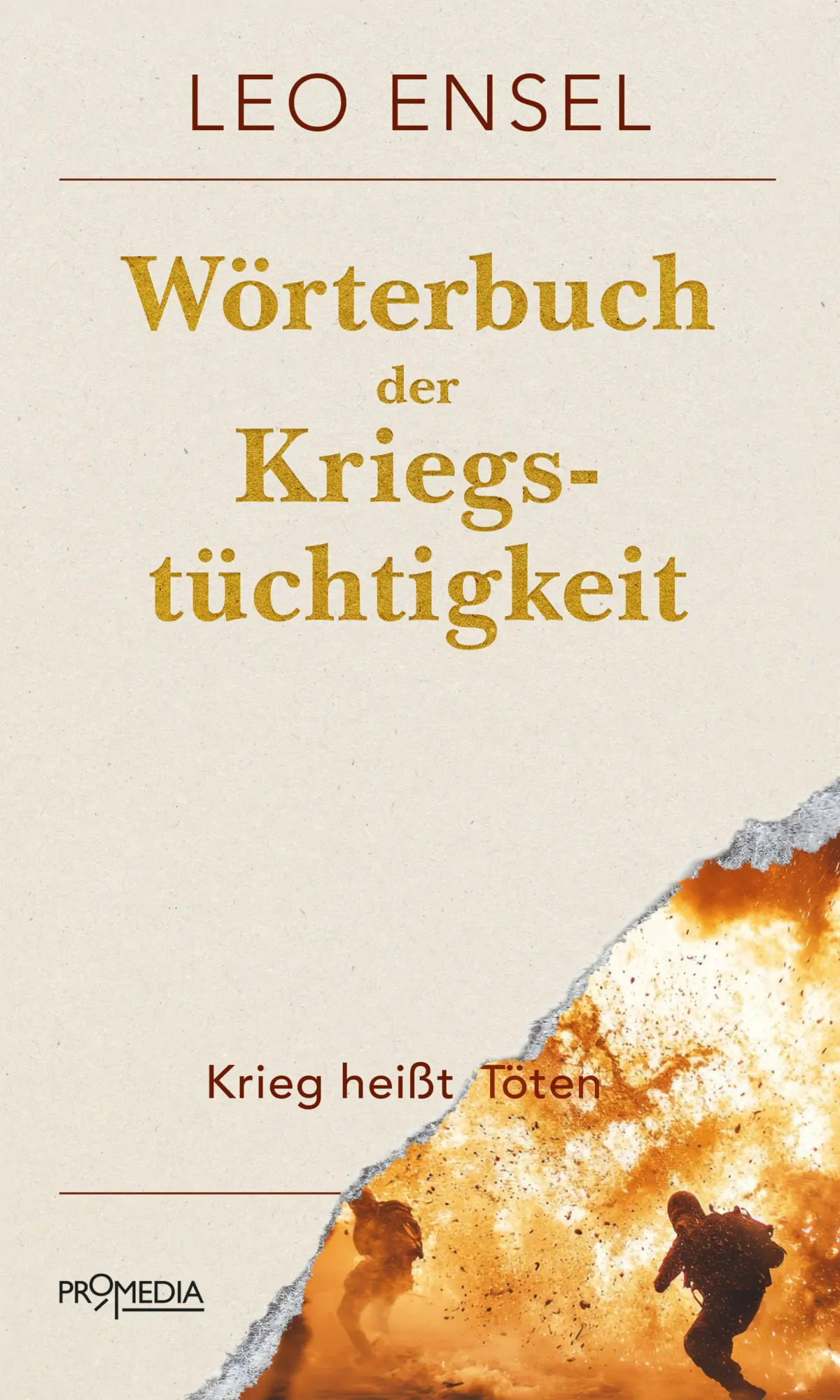 Cover: 9783853715635 | Wörterbuch der Kriegstüchtigkeit | oder: Krieg heißt Töten | Leo Ensel