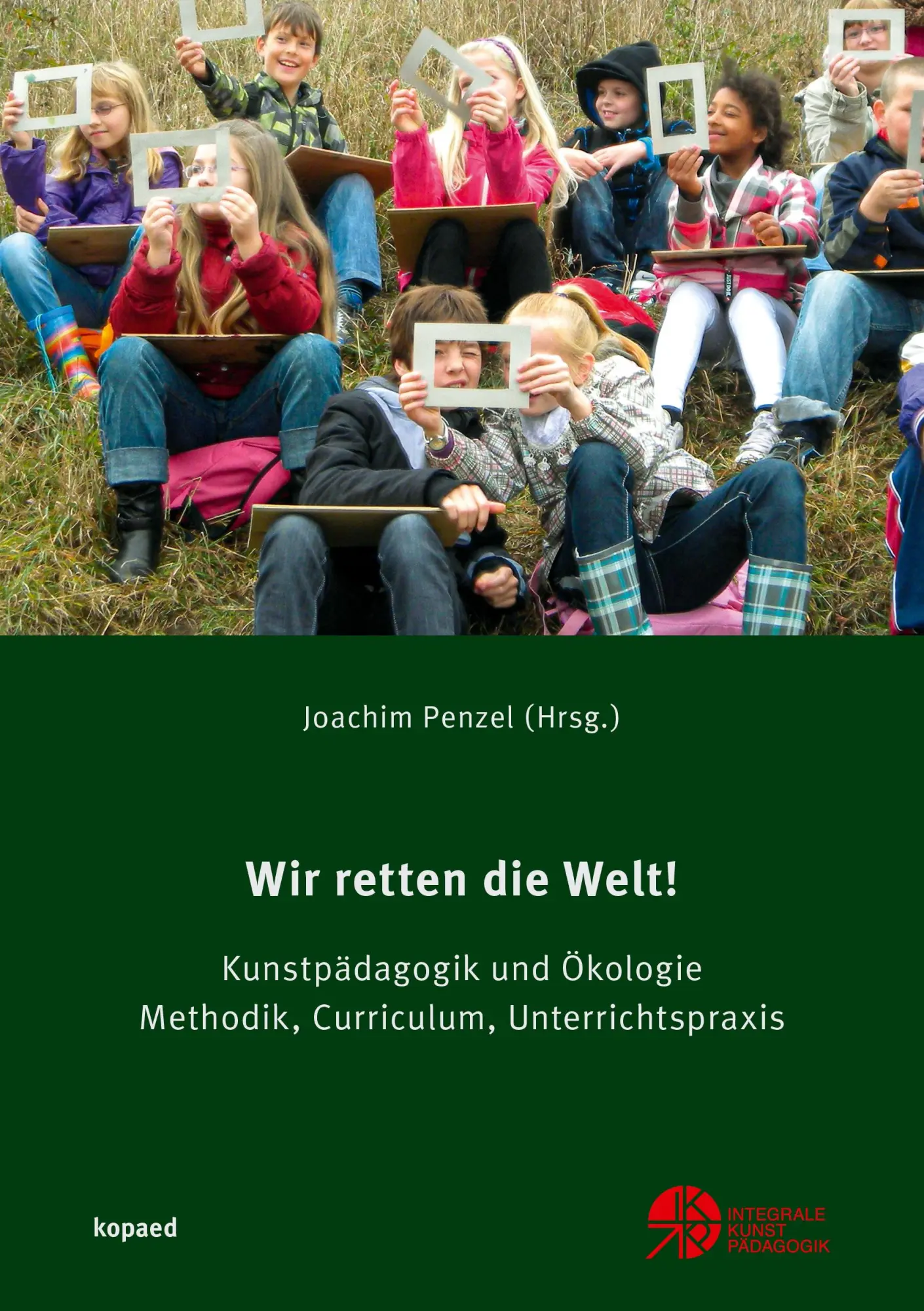 Cover: 9783867365635 | Wir retten die Welt! | Joachim Penzel | Taschenbuch | 416 S. | Deutsch