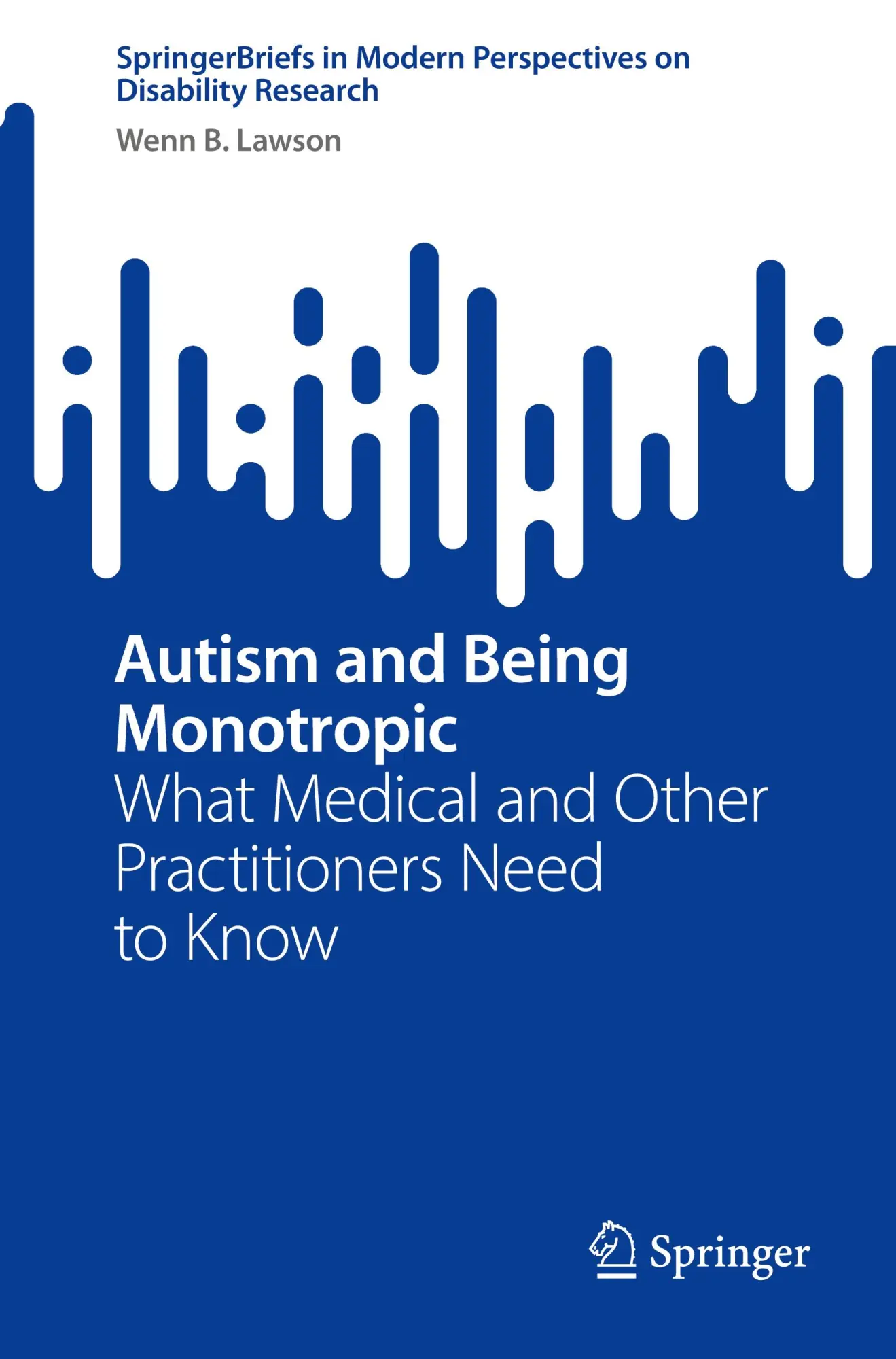 Cover: 9789819625635 | Autism and Being Monotropic | Wenn B. Lawson | Taschenbuch | xiii