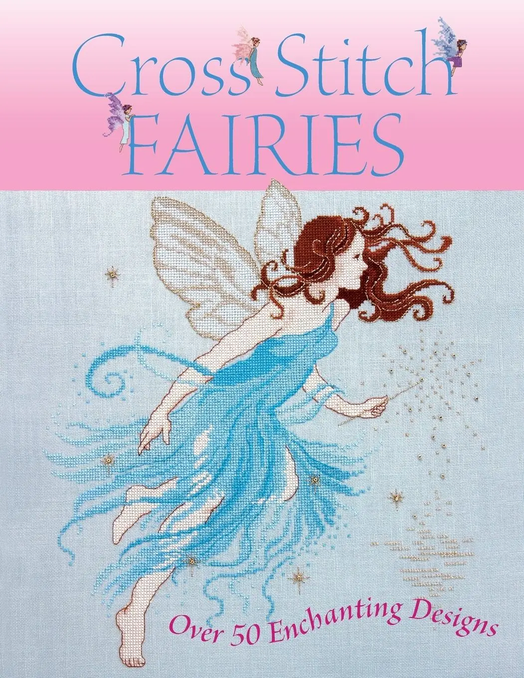 Cover: 9780715325735 | Cross Stitch Fairies | Over 50 Enchanting Designs | Various | Buch