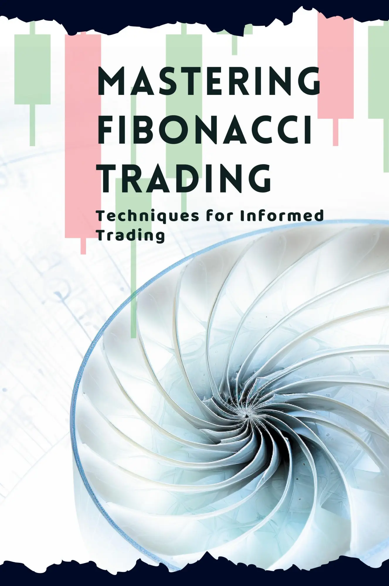 Cover: 9781087885735 | Mastering Fibonacci Trading | Techniques for Informed Trading | Elara