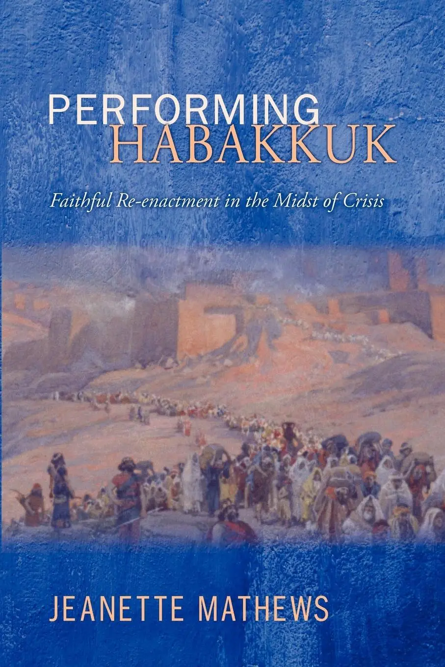 Cover: 9781610975735 | Performing Habakkuk | Jeanette Mathews | Taschenbuch | Englisch | 2012