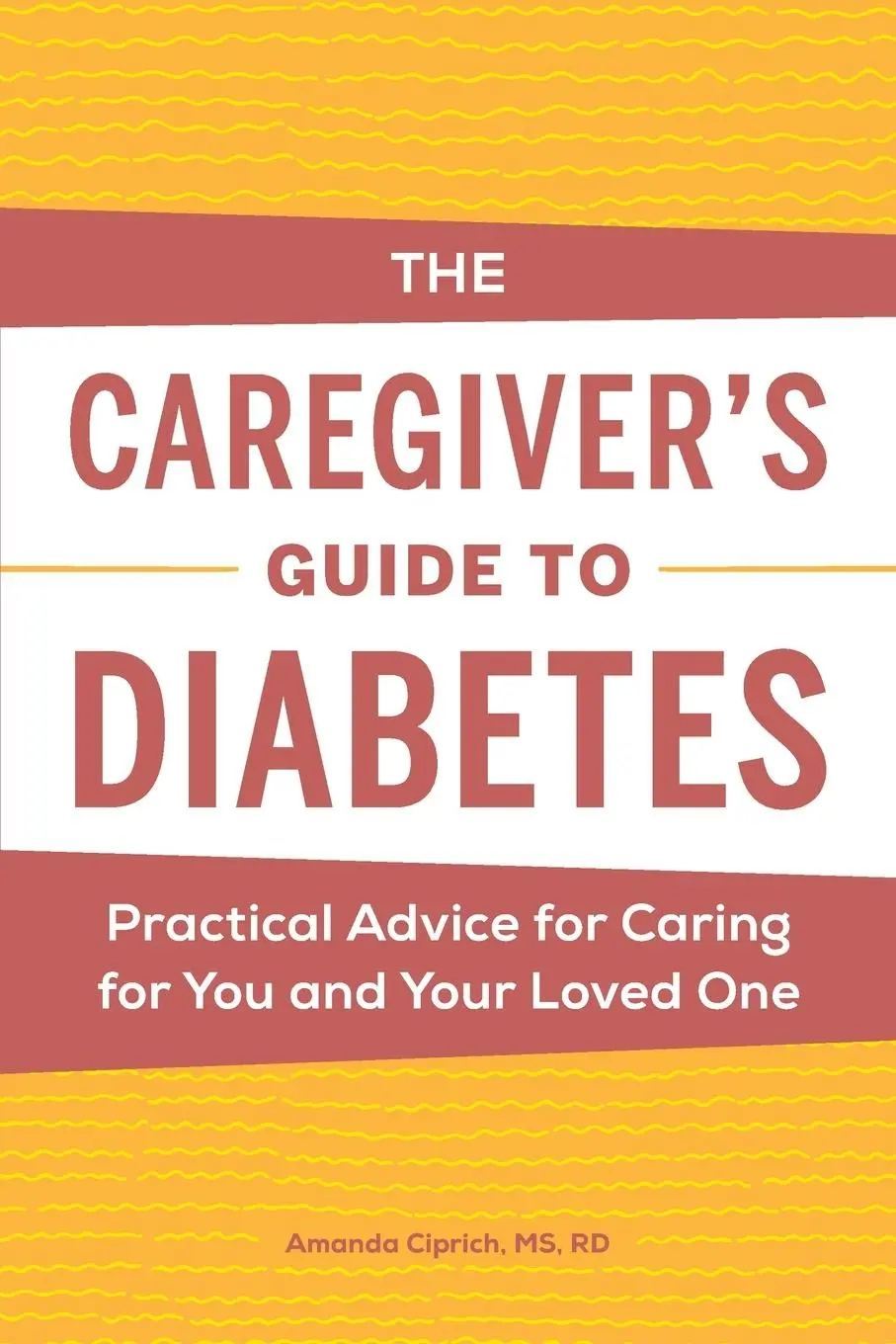 Cover: 9781648765735 | The Caregiver's Guide to Diabetes | Amanda Ciprich | Taschenbuch