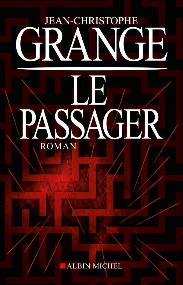 Le passager | Jean-Christophe Grangé | Taschenbuch | 977 S. | Französisch | 2013 | Hachette | EAN 9782253175735 - Grangé, Jean-Christophe