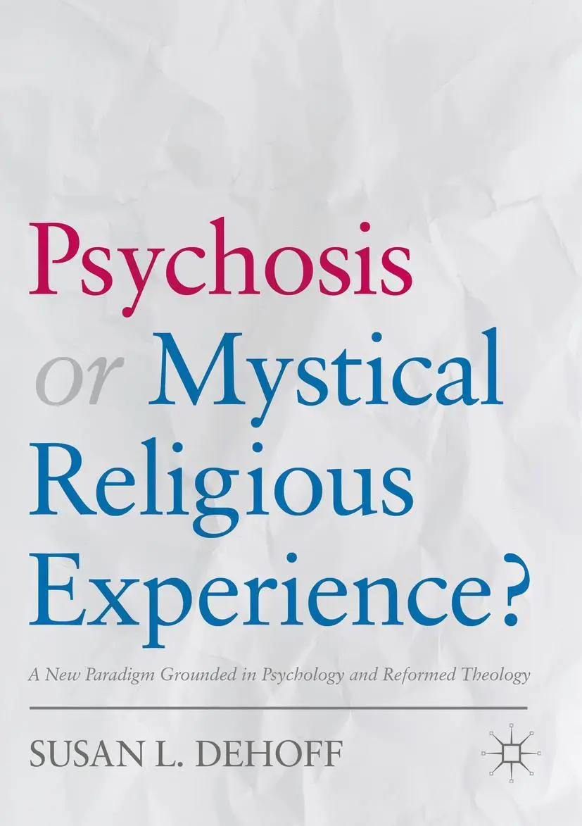 Cover: 9783319885735 | Psychosis or Mystical Religious Experience? | Susan L. Dehoff | Buch
