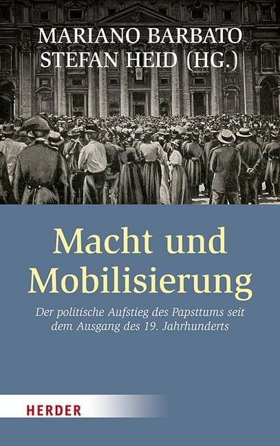 Cover: 9783451385735 | Macht und Mobilisierung | Mariano Barbato (u. a.) | Buch | 272 S.