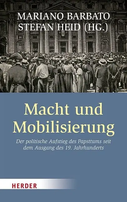 Cover: 9783451385735 | Macht und Mobilisierung | Mariano Barbato (u. a.) | Buch | 272 S.