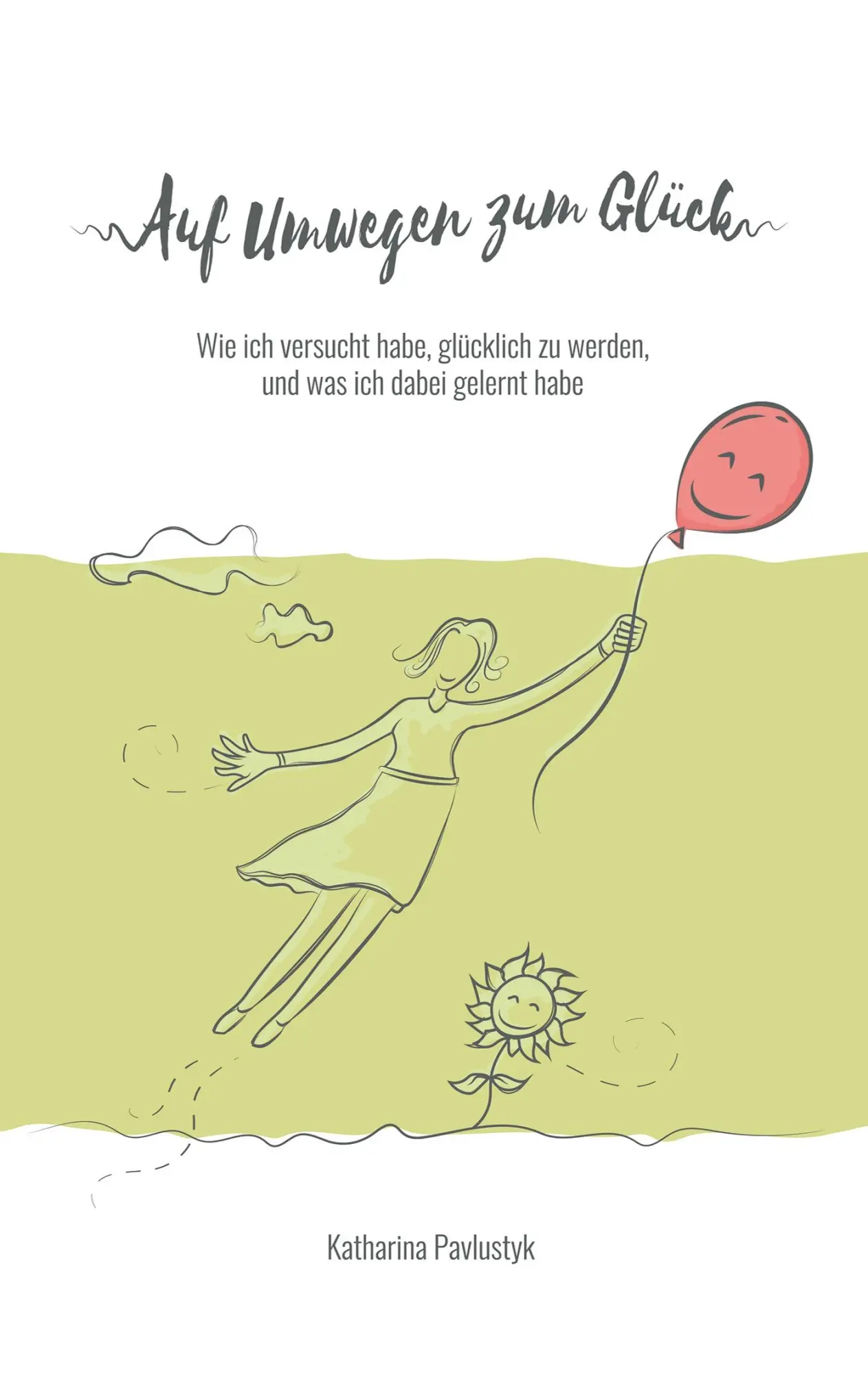 Cover: 9783746955735 | Auf Umwegen zum Glück | Katharina Pavlustyk | Taschenbuch | 288 S.