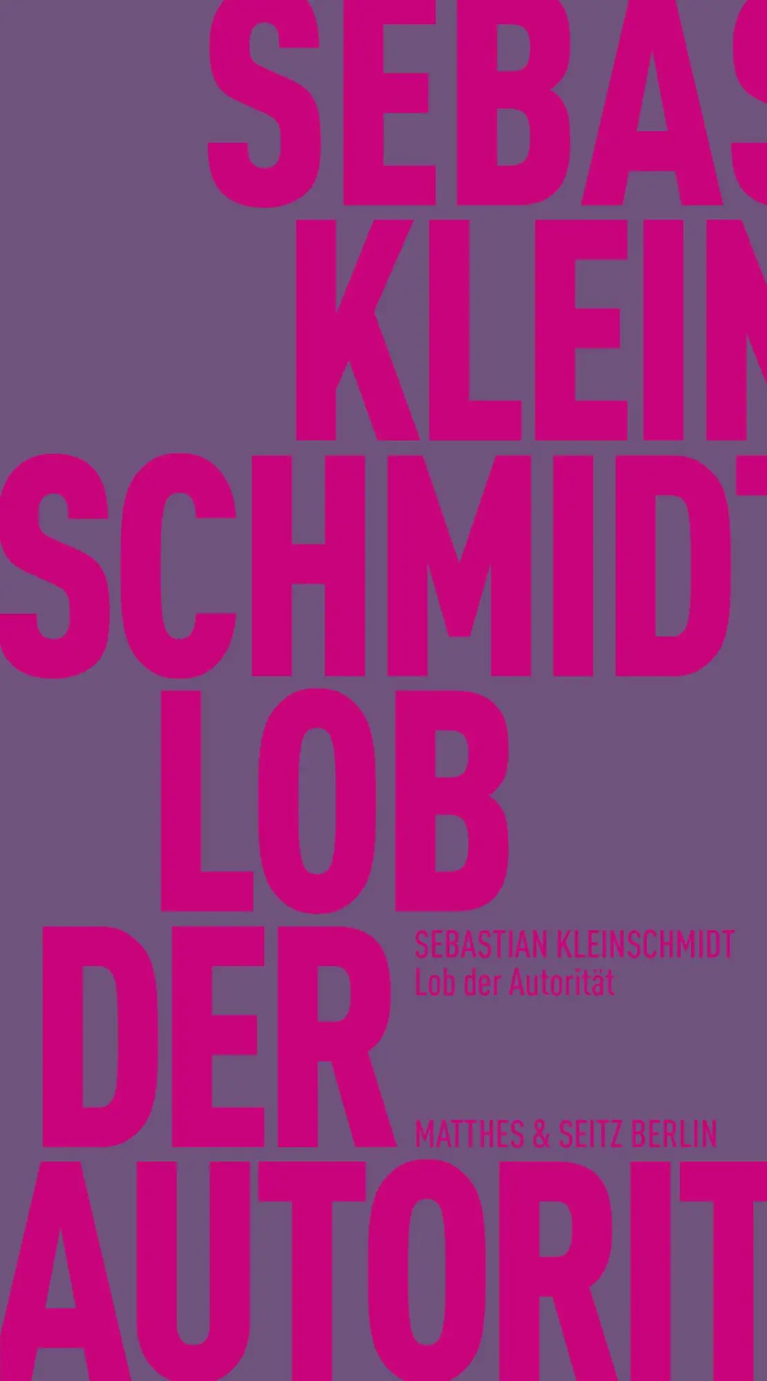 Cover: 9783751805735 | Lob der Autorität | Sebastian Kleinschmidt | Taschenbuch | 45 S.