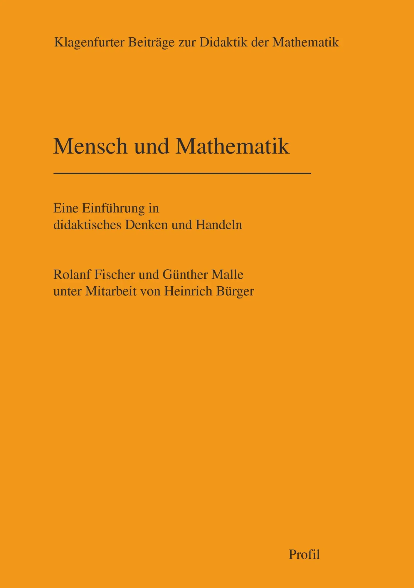 Cover: 9783890195735 | Mensch und Mathematik | Roland Fischer (u. a.) | Taschenbuch | 320 S.