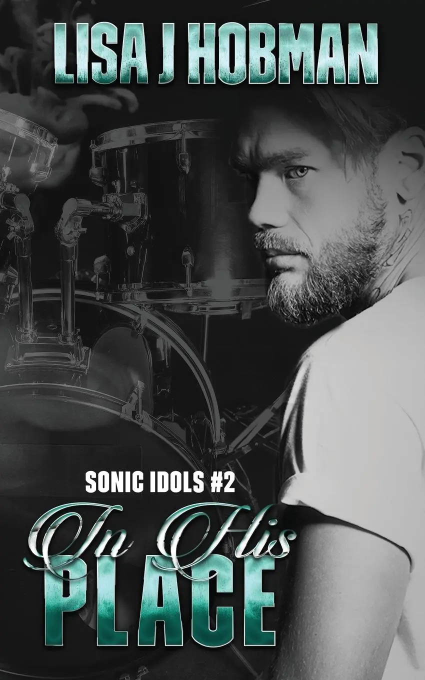 Cover: 9780995665835 | In His Place | Sonic Idols Book #2 | Lisa J. Hobman | Taschenbuch