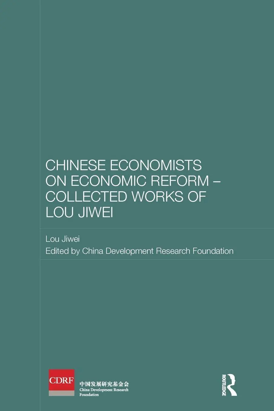 Cover: 9781138595835 | Chinese Economists on Economic Reform - Collected Works of Lou Jiwei