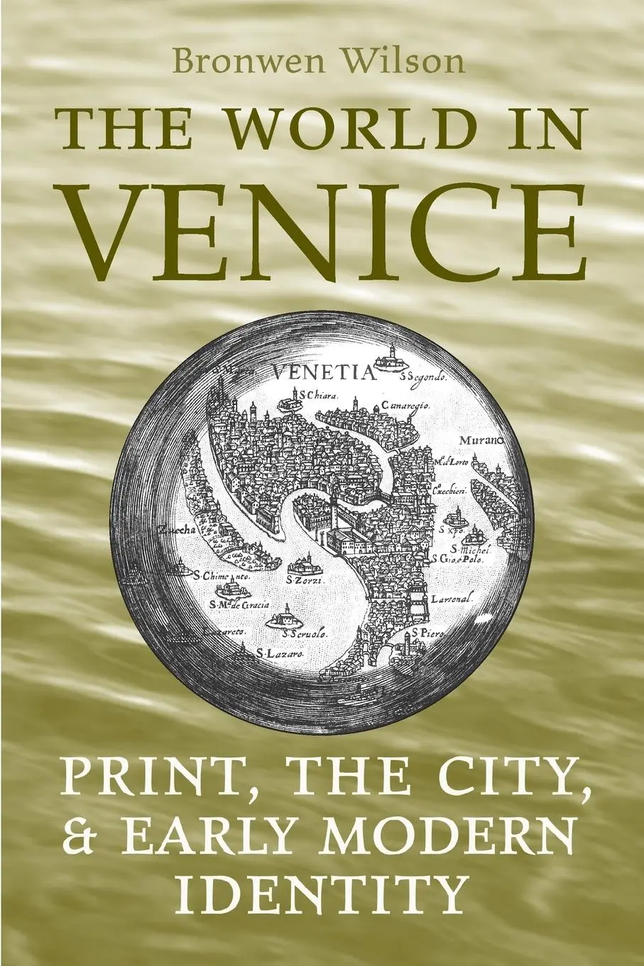 Cover: 9781487525835 | The World in Venice | Print, the City, and Early Modern Identity
