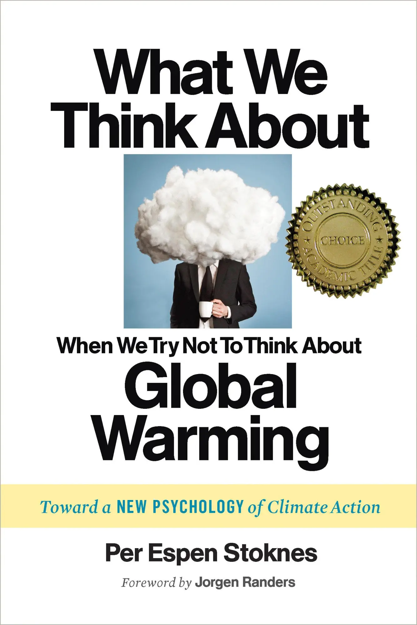 Cover: 9781603585835 | What We Think about When We Try Not to Think about Global Warming