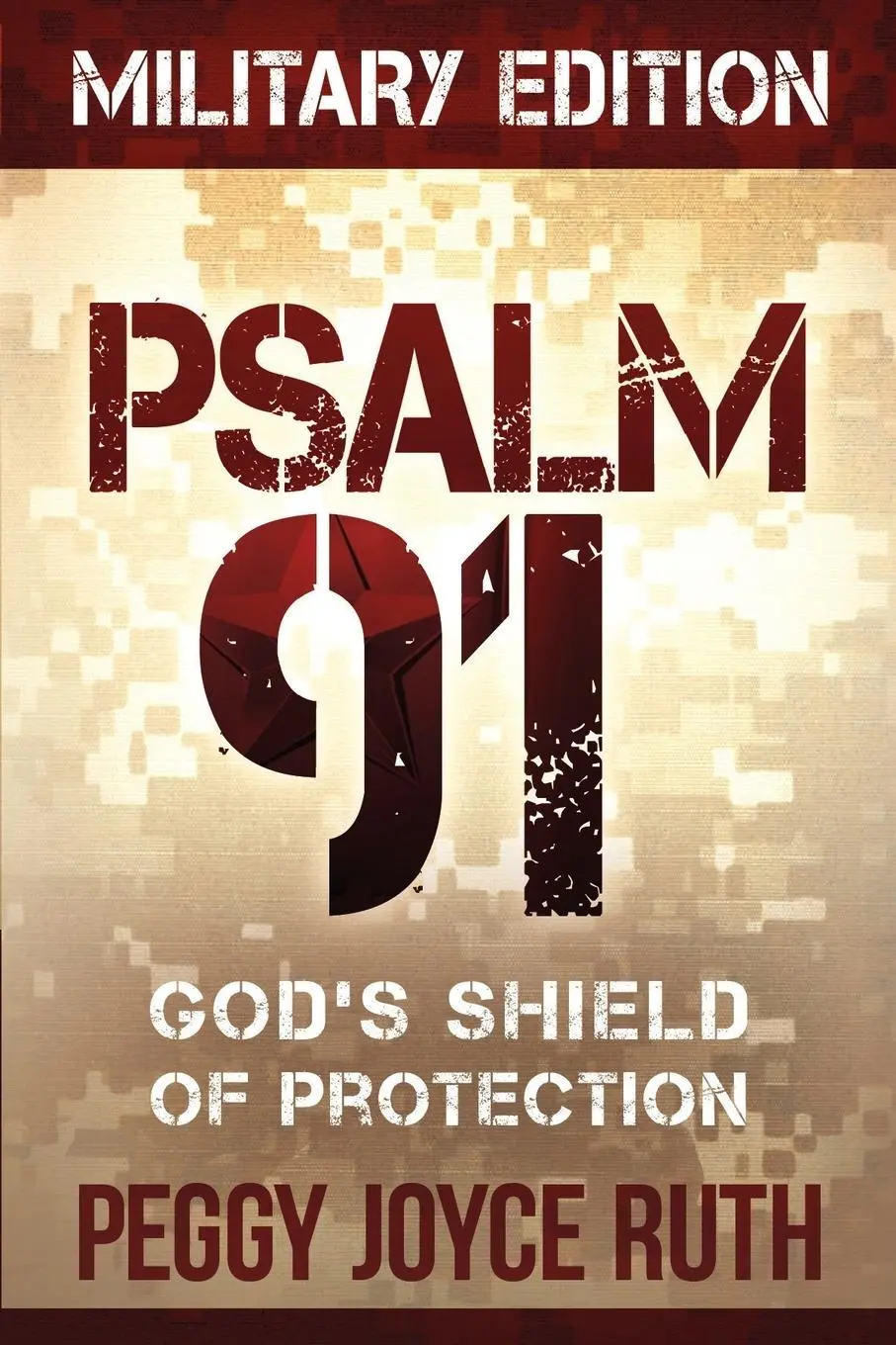Cover: 9781616385835 | Psalm 91 | God's Shield of Protection | Peggy Joyce Ruth | Taschenbuch
