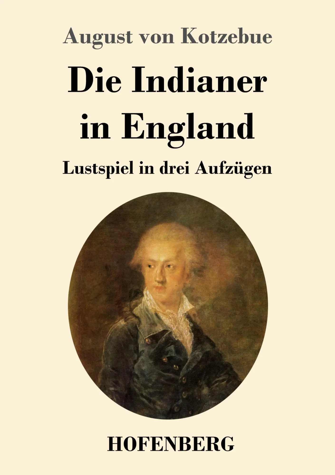 Cover: 9783743735835 | Die Indianer in England | Lustspiel in drei Aufzügen | Kotzebue | Buch